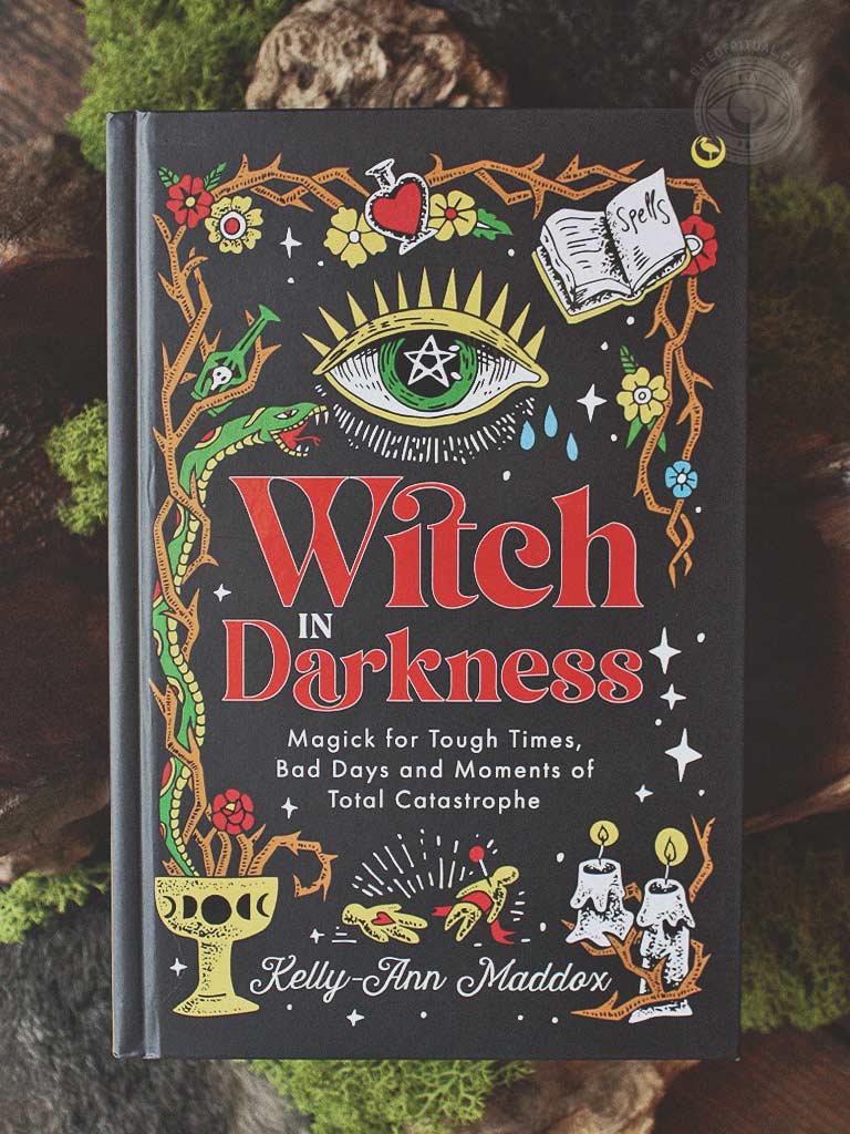 Witch in Darkness - Magick for Tough Times, Bad Days and Moments of Total Catastrophe