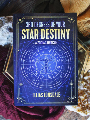 360 Degrees of Your Star Destiny - A Zodiac Oracle