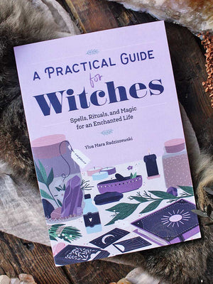 A Practical Guide for Witches
