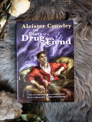 Aleister Crowley Diary of a Drug Fiend