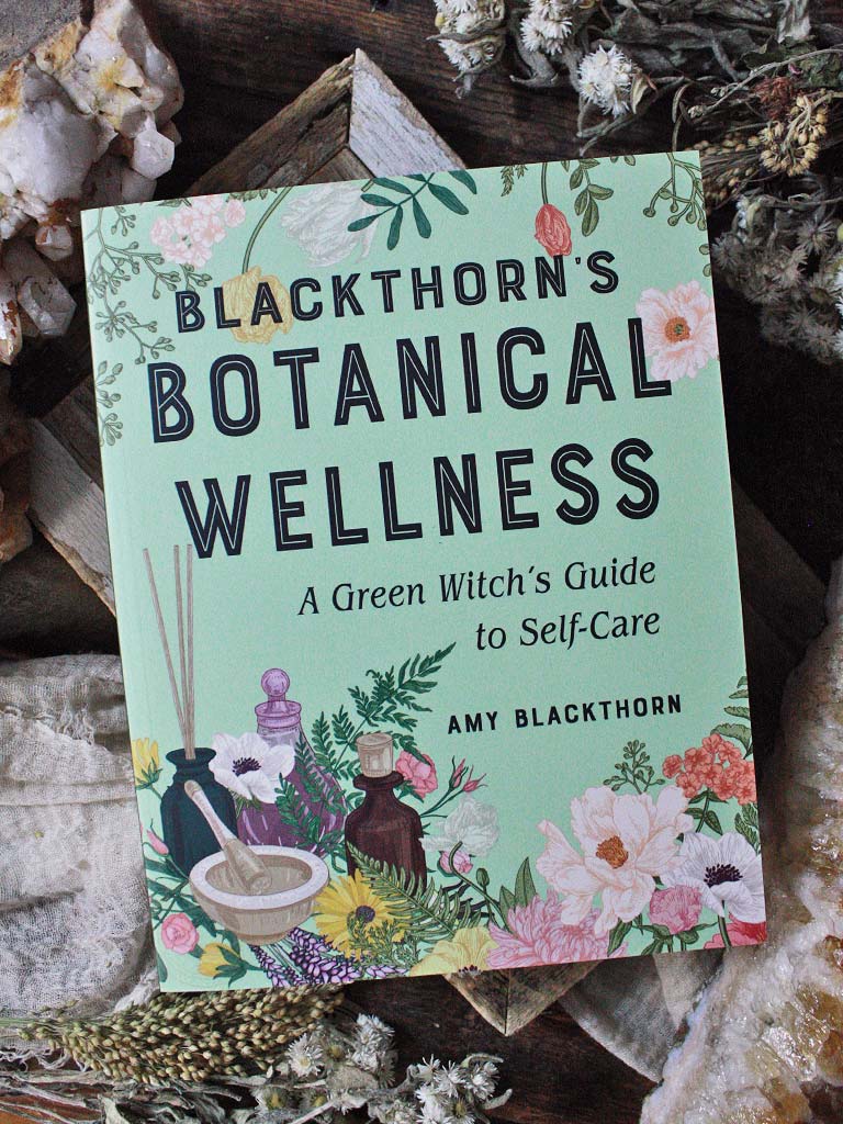 Blackthorn's Botanical Wellness - A Green Witch’s Guide to Self-Care