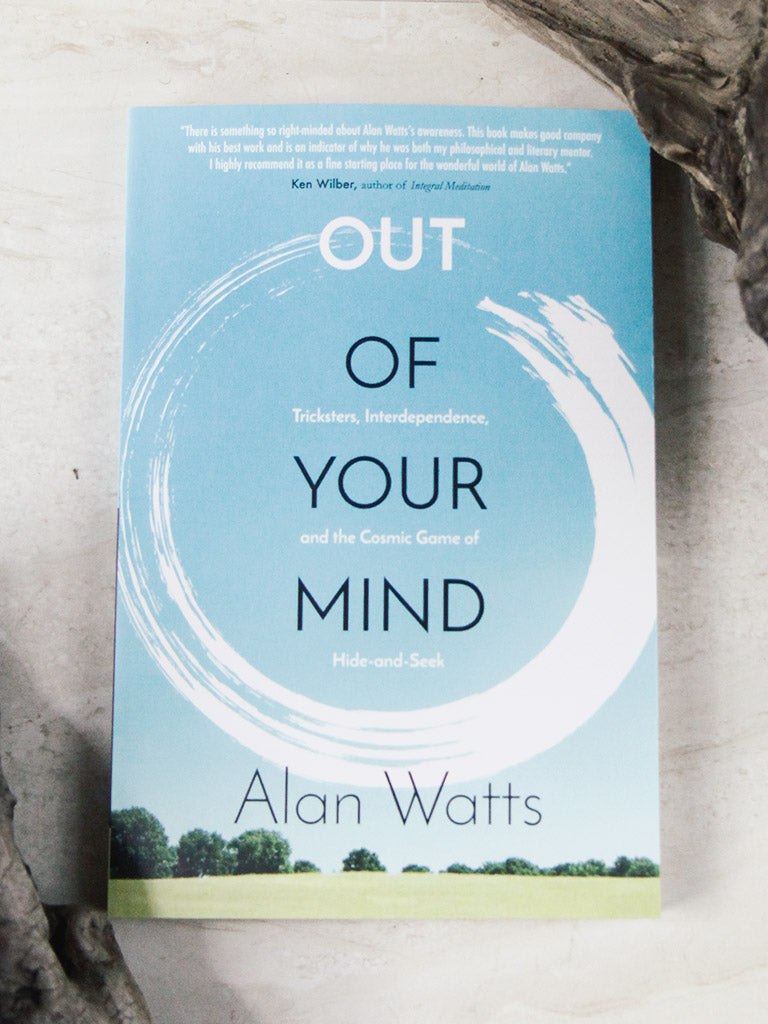 Out of Your Mind by Alan Watts