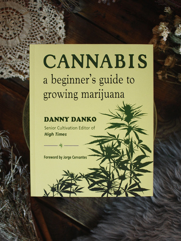 Cannabis - Beginners Guide to Growing