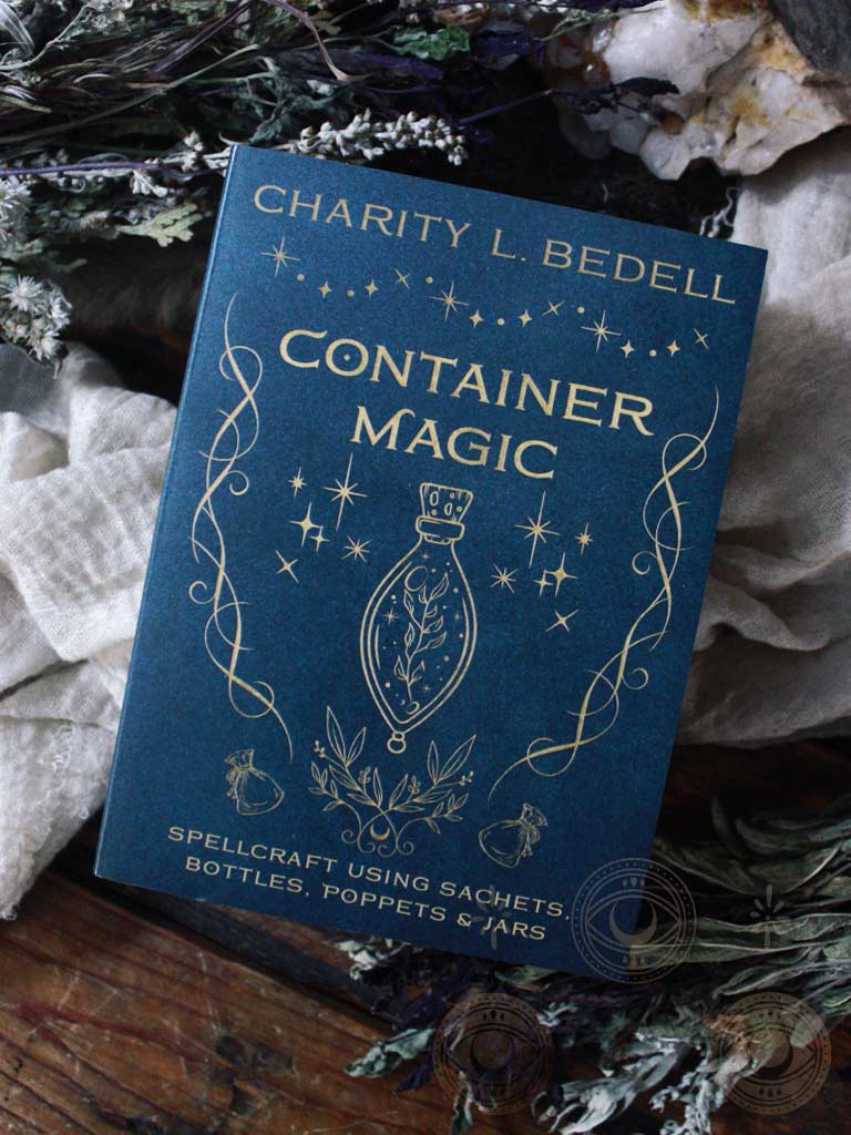 Container Magic - Spellcraft Using Sachets, Bottles, Poppets and Jars