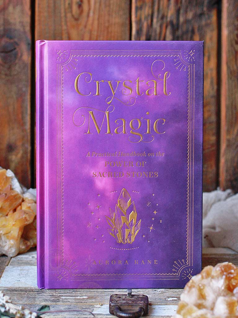 Crystal Magic - A Practical Handbook on the Power of Sacred Stones