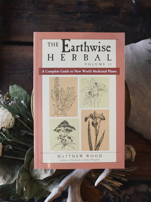 Earthwise Herbal, Volume II