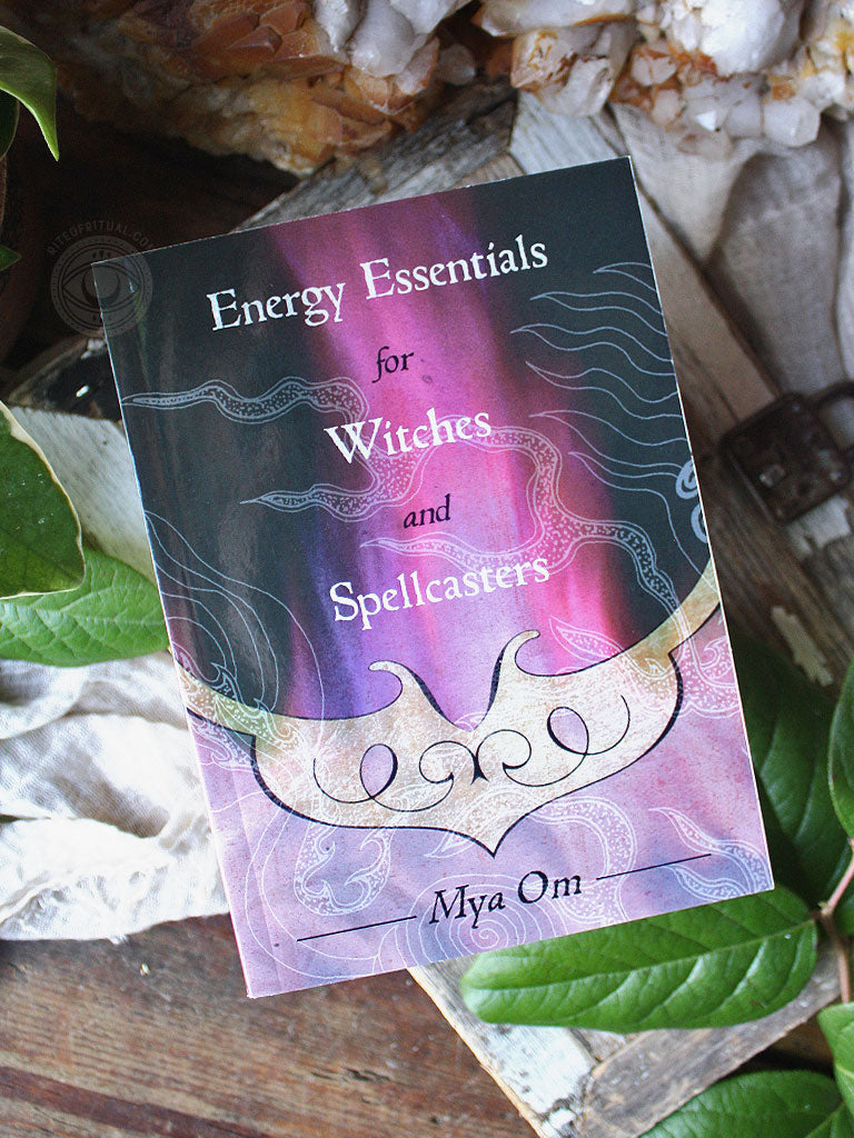 Energy Essentials for Witches and Spellcasters