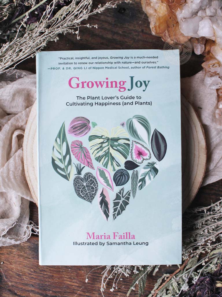 Growing Joy - The Plant Lover's Guide to Cultivating Happiness (and Plants)