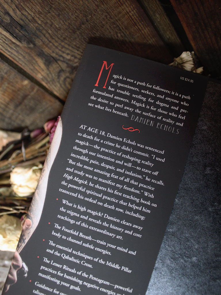 High Magick - A Guide to the Spiritual Practices That Saved My Life on Death Row