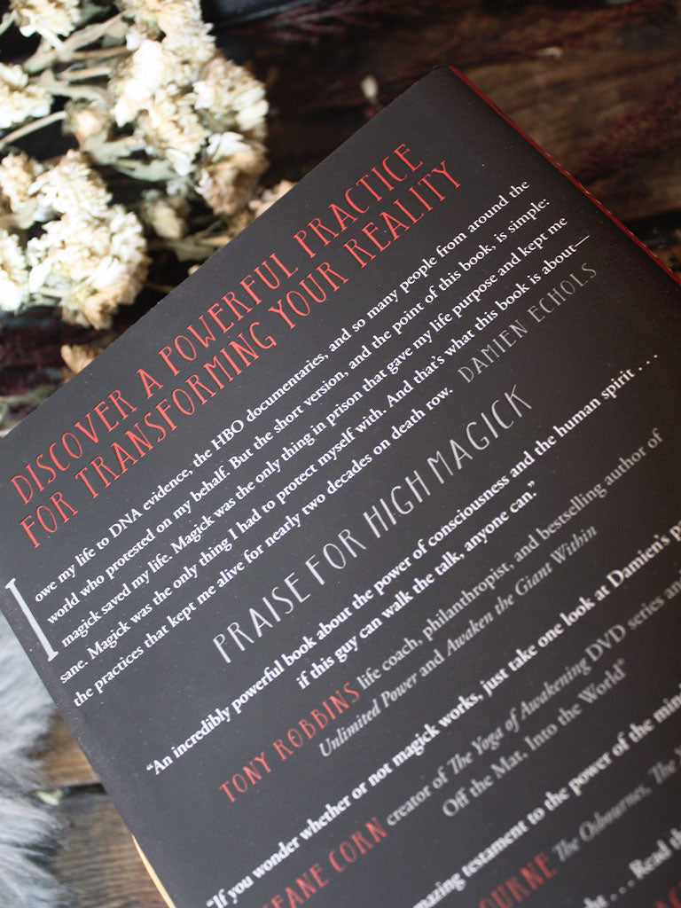 High Magick - A Guide to the Spiritual Practices That Saved My Life on Death Row