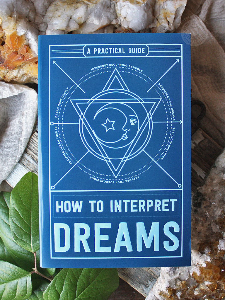 How to Interpret Dreams - A Practical Guide