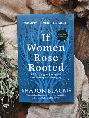 If Women Rose Rooted - A Life-changing Journey to Authenticity and Belonging