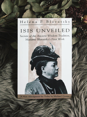 Isis Unveiled by Helena Blavatsky