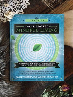 Llewellyn's Complete Book of Mindfulness
