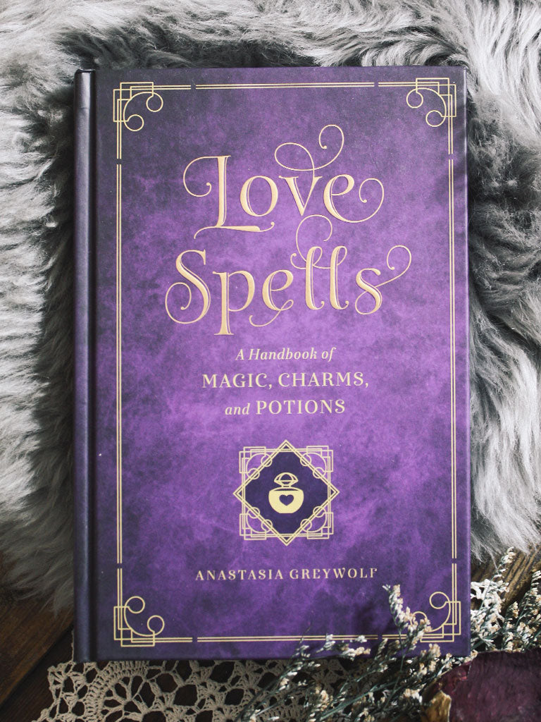 Love Spells - A Handbook of Magic, Charms + Potions