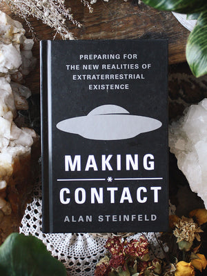 Making Contact - Preparing for the New Realities of Extraterrestrial Existence