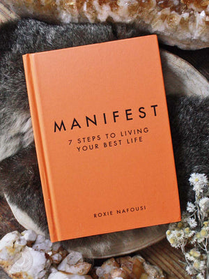 Manifest - 7 Steps to Living Your Best Life