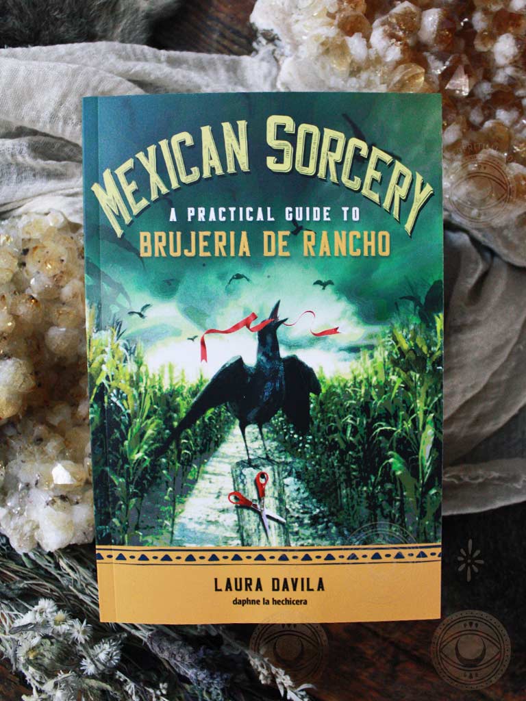 Mexican Sorcery - A Practical Guide to Brujeria De Rancho