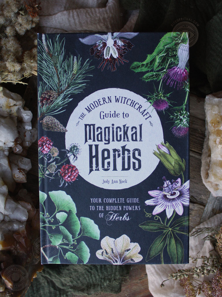 Modern Witchcraft Guide to Magickal Herbs