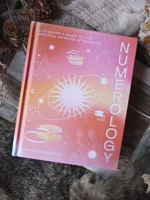 Numerology - A Beginner's Guide to the Spiritual Meaning of Numbers