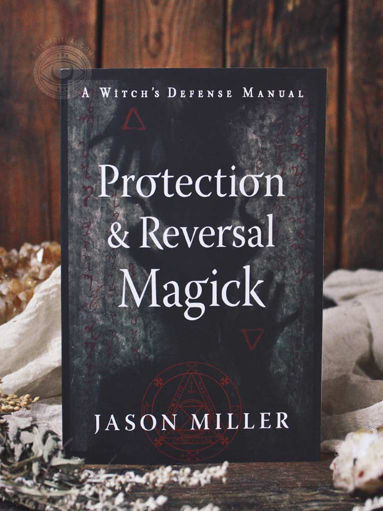 Protection & Reversal Magick