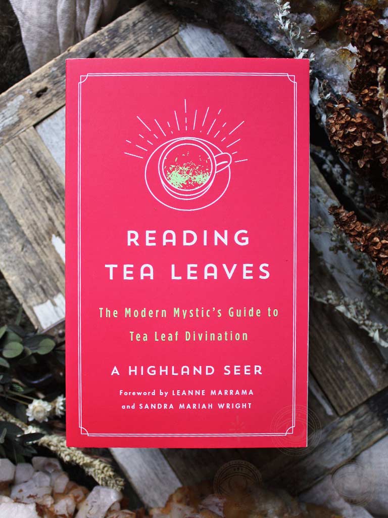 Reading Tea Leaves - The Modern Mystic’s Guide to Tea Leaf Divination ...