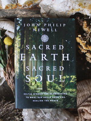 Sacred Earth, Sacred Soul - A Celtic Guide