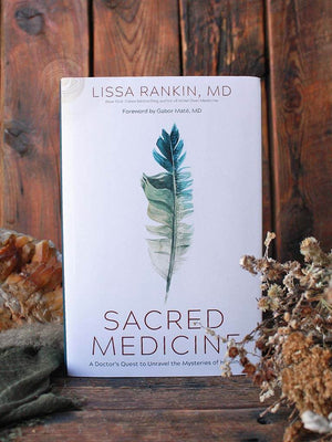 Sacred Medicine - a Doctors Quest to Unravel the Mysteries of Healing