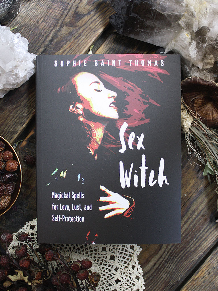 Sex Witch - Magickal Spells for Love, Lust + Self Protection - Rite of  Ritual