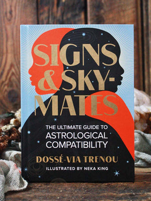 Signs + Skymates - The Ultimate Guide to Astrological Compatibility