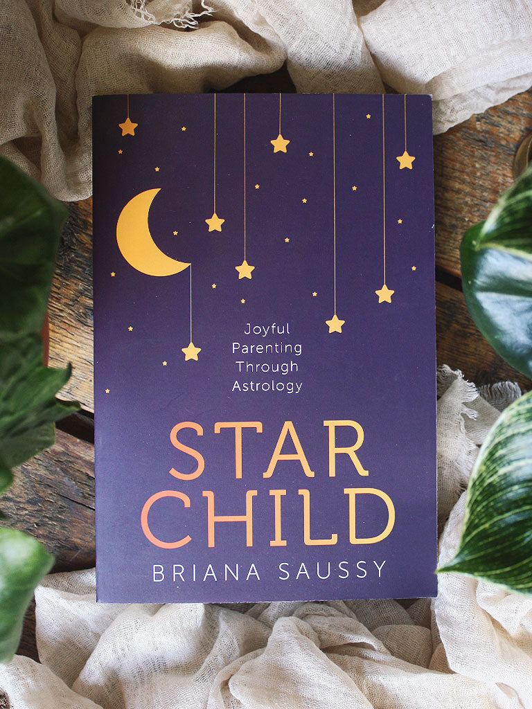 Star Child - Joyful Parenting Through Astrology