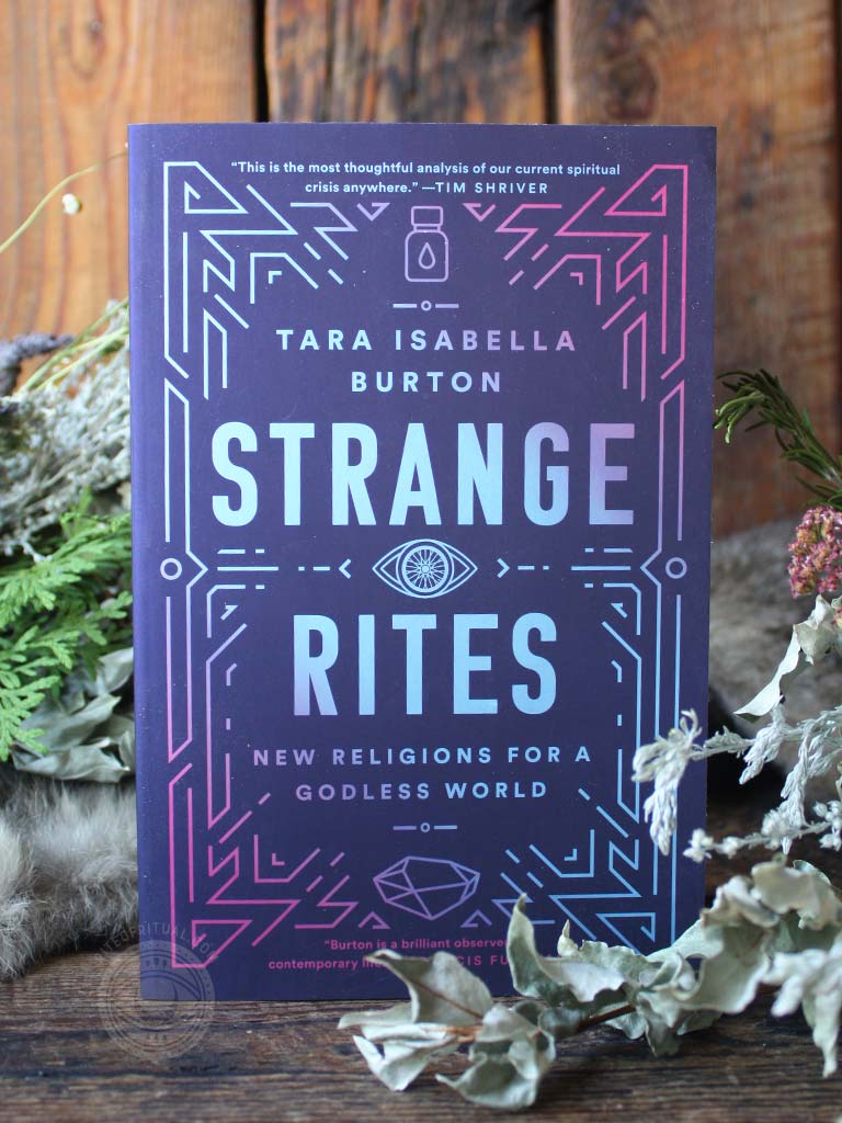 Strange Rites - New Religions for a Godless World