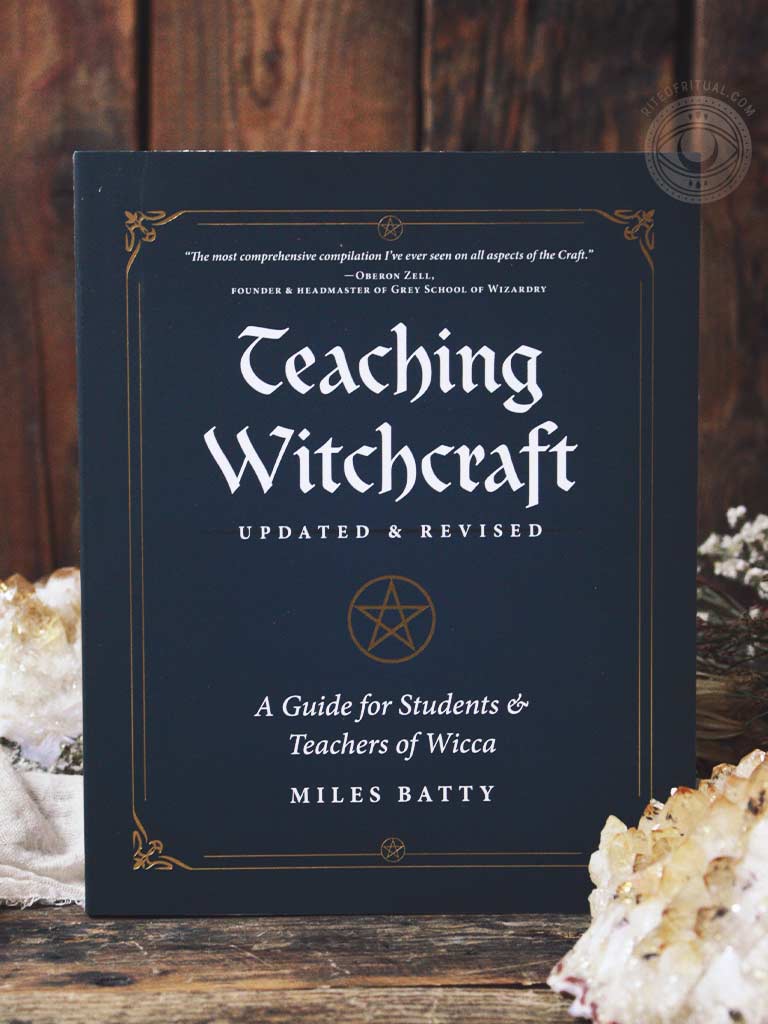 Teaching Witchcraft - A Guide for Students and Teachers of Wicca