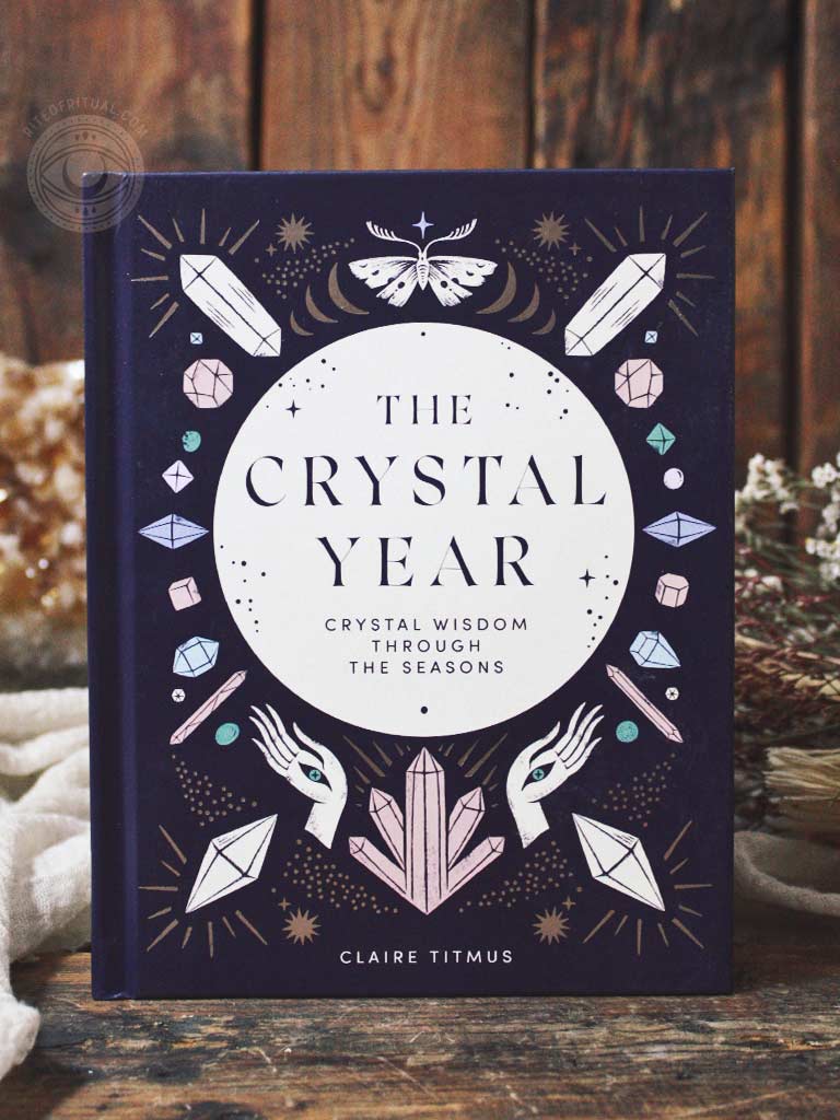 The Crystal Year - Crystal Wisdom Through the Seasons