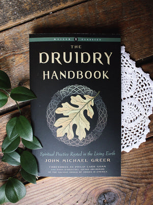 The Druidry Handbook - Spiritual Practice Rooted in the Living Earth