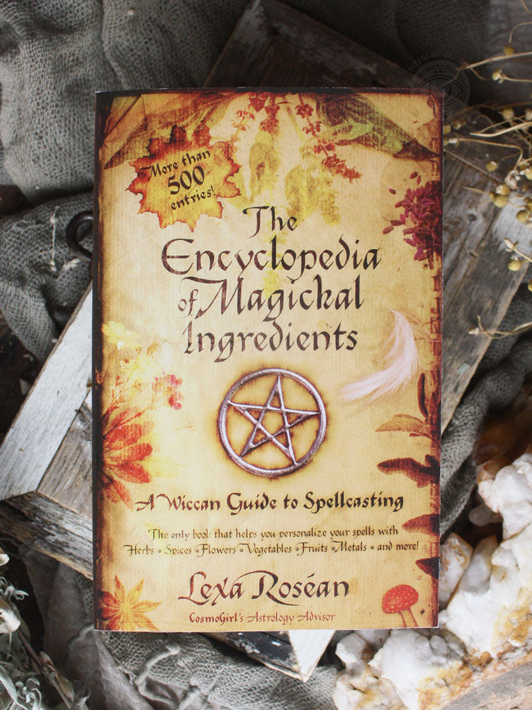 Wicca Herbal Magic : The Ultimate Encyclopedia on Wiccan Herbal