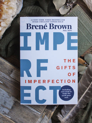The Gifts of Imperfection by Brené Brown - 10th Anniversary Edition