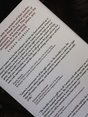 The Invisible Corset - Break Free from Beauty Culture and Embrace Your Radiant Self