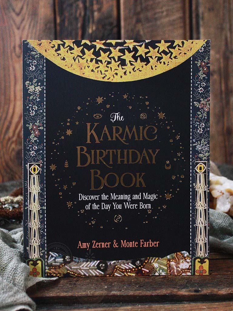 The Karmic Birthday Book - Discover the Meaning and Magic of the Day You Were Born