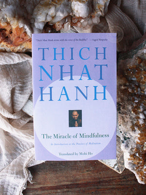 The Miracle of Mindfulness Thich Nhat Hanh