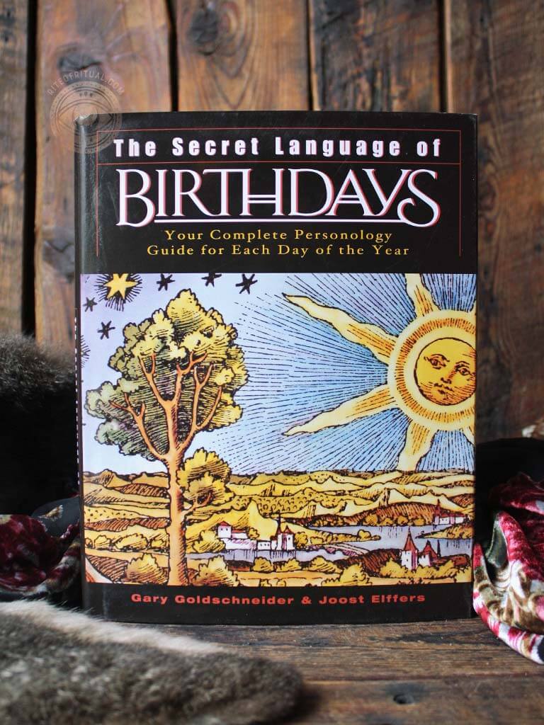 The Secret Language of Birthdays - Your Complete Personology Guide for Each Day of the Year