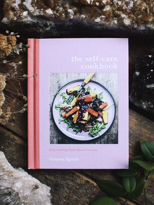 The Self-Care Cookbook - Easy Healing Plant-based Recipes