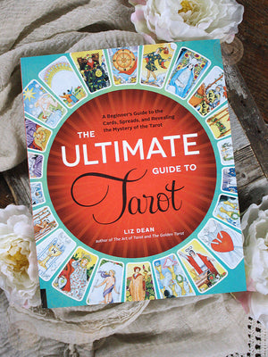 The Ultimate Guide to Tarot