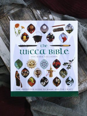 The Wicca Bible - The Definitive Guide to Magic and the Craft