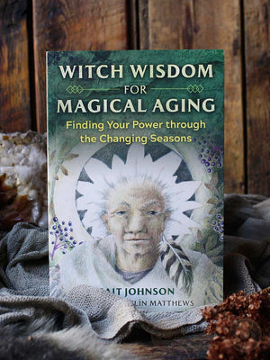 Witch Wisdom for Magical Aging