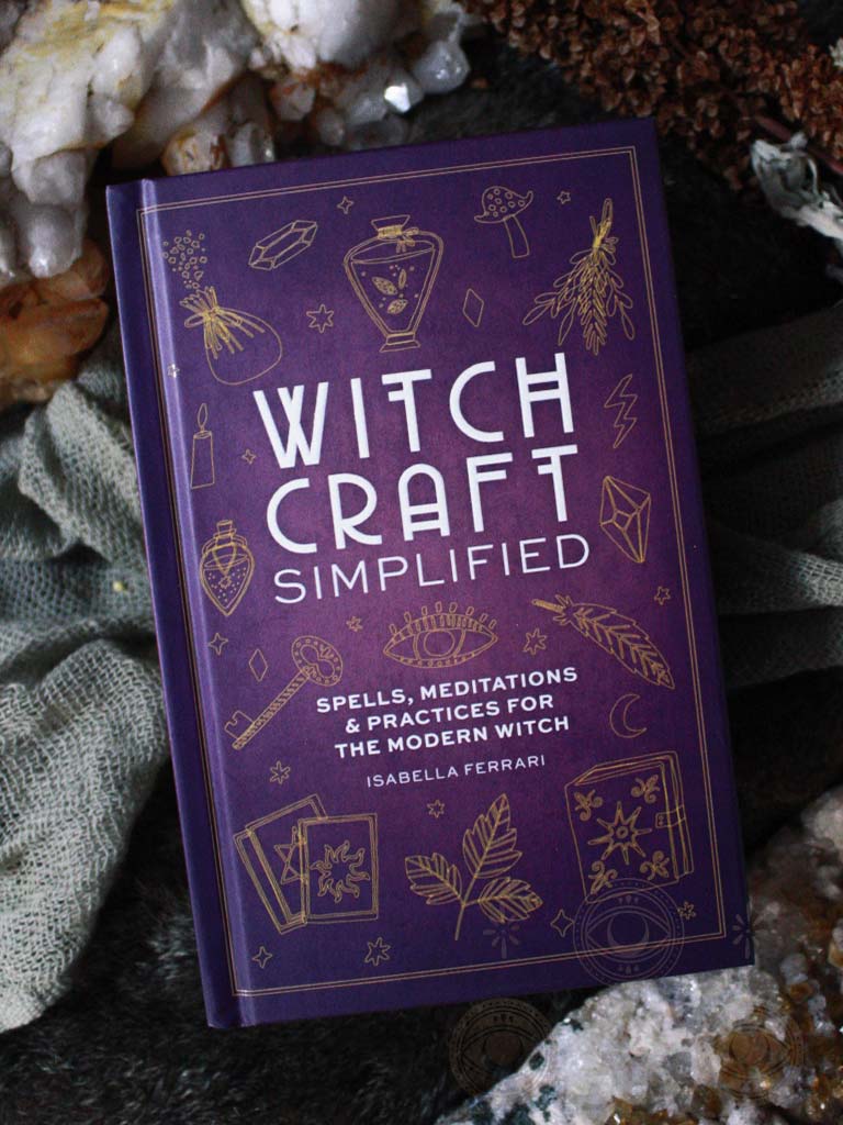 Witchcraft Simplified - Essential Spells for the Modern Witch